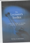 The Lecturer's Toolkit : A Practical Guide to Teaching, Learning and Assessment - Book