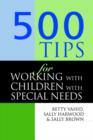 500 Tips for Working with Children with Special Needs - Book