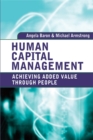 Human Capital Management : Achieving Added Value Through People - Book