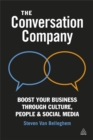 The Conversation Company : Boost Your Business Through Culture, People and Social Media - Book