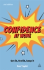 Confidence at Work : Get It, Feel It, Keep It - Book