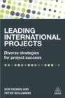 Leading International Projects : Diverse Strategies for Project Success - Book