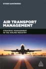 Air Transport Management : Strategic Management in the Airline Industry - Book