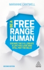 Be A Free Range Human : Escape the 9-5, Create a Life You Love and Still Pay the Bills - Book