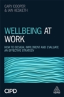 Wellbeing at Work : How to Design, Implement and Evaluate an Effective Strategy - Book