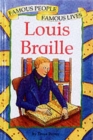 Famous People, Famous Lives: Louis Braille - Book