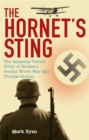 The Hornet's Sting : The Amazing Untold Story of Britain's Second World War Spy Thomas Sneum - Book