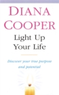 Light Up Your Life : Discover How To Create Happiness, Success And Health - Book