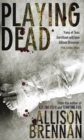 Playing Dead : Number 3 in series - Book
