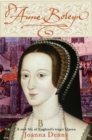 Anne Boleyn : A new life of England's tragic queen - Book