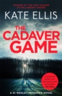 The Cadaver Game : Book 16 in the DI Wesley Peterson crime series - Book