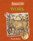 Roman Life: Work - Book