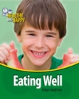 Healthy and Happy: Eating Well - Book