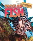 Classification: Focus on: Fish - Book
