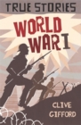 True Stories: World War One - Book