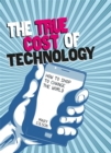 Consumer Nation: The True Cost of Technology - Book