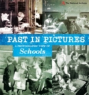 Past in Pictures: A Photographic View of Schools - Book