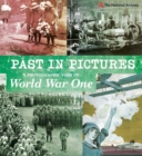 Past in Pictures: A Photographic View of World War One - Book