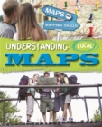 Maps and Mapping Skills: Understanding Local Maps - Book