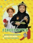 Play the Part: Fire Fighter - Book