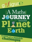 Go Figure: A Maths Journey through Planet Earth - Book