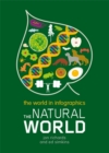 The World in Infographics: The Natural World - Book