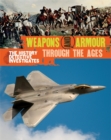 The History Detective Investigates: Weapons & Armour Through Ages - Book