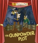 Putting on a Play: Gunpowder Plot - Book
