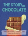 The Story of Food: Chocolate - Book