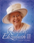 Queen Elizabeth II: Her Story - Book