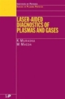 Laser-Aided Diagnostics of Plasmas and Gases - Book