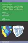 Modeling and Simulating Cardiac Electrical Activity - Book