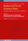 Medical and Dental Guidance Notes  (Second Edition) : A good practice guide on all aspects of ionising radiation protection in the clinical environment: IPEM Report 113 - Book