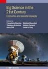 Big Science in the 21st Century : Economic and societal impacts - Book