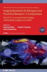 Imaging Modalities for Biological and Preclinical Research: A Compendium, Volume 2 : Preclinical and multimodality imaging - Book