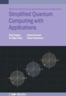 Simplified Quantum Computing with Applications - Book
