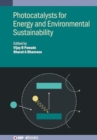 Photocatalysts for Energy and Environmental Sustainability - Book