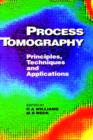 Process Tomography : Principles, Techniques and Applications - Book