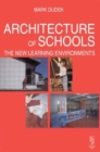 Architecture of Schools: The New Learning Environments - Book