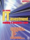 IT Investment: Making a Business Case - Book
