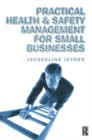 Practical Health and Safety Management for Small Businesses - Book