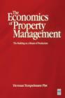 Economics of Property Management: The Building as a Means of Production - Book