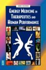 Energy Medicine in Therapeutics and Human Performance - Book