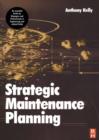Strategic Maintenance Planning - Book