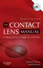 The Contact Lens Manual : A Practical Guide to Fitting - Book