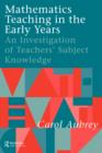 Mathematics Teaching in the Early Years : An Investigation of Teachers' Subject Knowledge - Book