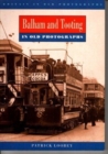 Balham and Tooting in Old Photographs - Book