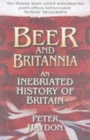 Beer and Britannia : An Inebriated History of Britain - Book