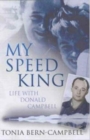 My Speed King : Life with Donald Campbell - Book