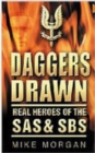 Daggers Drawn : Real Heroes of the SAS & SBS - Book